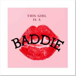 Lips Fashion T-Shirt - "This girl is a BADDIE" Posters and Art